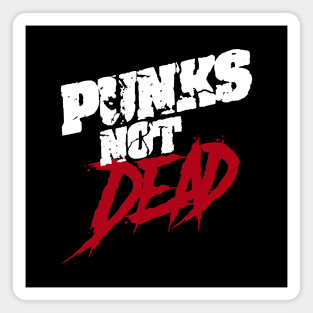 Punks Not Dead Magnet